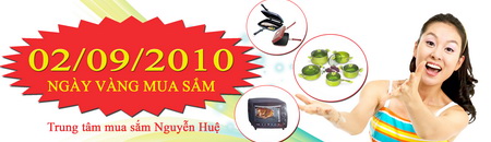 Ngày vàng mua sắm 02 - 09 -2010 - TTMS Nguyễn Huệ